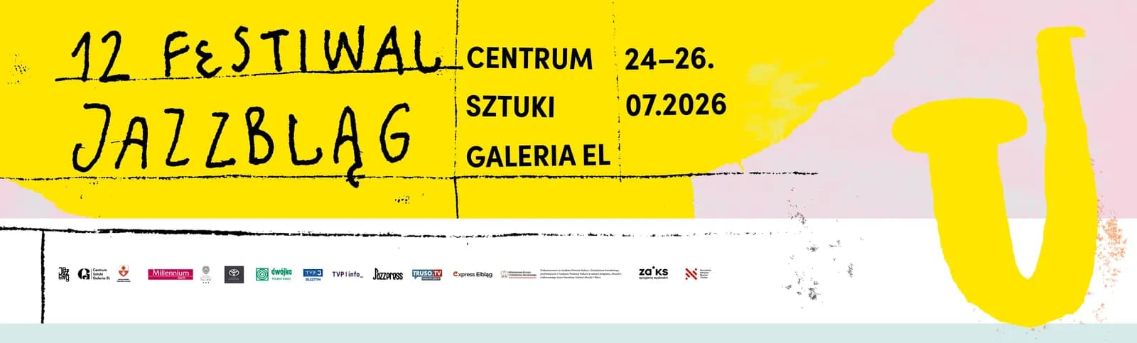 A bright yellow background with black handwritten text reading "12 Festiwal Jazzblag Centrum Sztuki Galeria EL 24-26.07.2026", with a yellow saxophone shape partially visible on the right.